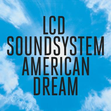 LCD Soundsystem -  American Dream